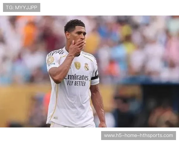 皇马由贝林厄姆串联形成核心优势:新纪元的中场引擎 皇马由贝林厄姆串联形成核心优势:新纪元的中场引擎