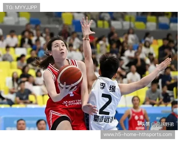 四川女篮：统治力强，领跑中国女子篮球新篇章